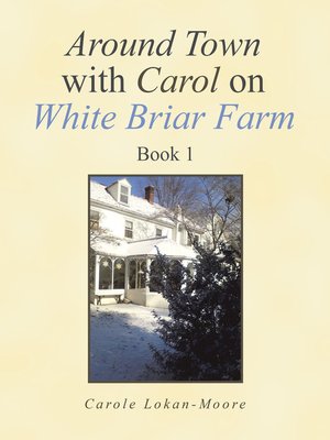 cover image of Around Town with Carol on White Briar Farm